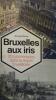 Bruxelles aux iris. 20 promenades dans la région bruxelloise.. RENOY Georges 