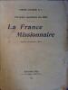 La France missionnaire. Radio-sermons 1931.. LHANDE Pierre (S.J.) 