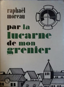 Par la lucarne du grenier.