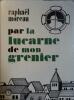 Par la lucarne du grenier.. MOREAU Raphaël 