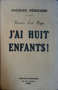 Le roman d'un papa. J'ai huit enfants !