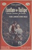 Fanfan-la-Tulipe, premier cavalier de France. Première partie : Pour l'amour d'une belle.. GILLES Pierre 
