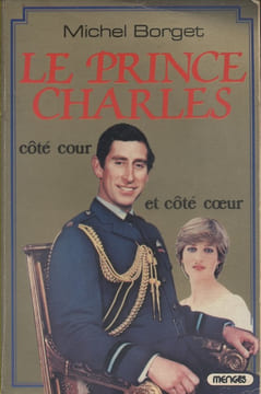 Le Prince Charles côté cour et côté coeur.. BORGET Michel