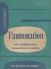 L'automation, ses conséquences humaines et sociales.. RUSTANT Maurice 