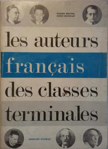 Les auteurs français des classes terminales. Textes choisis pour l'explication française dans les classes terminales.