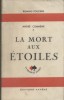 La mort aux étoiles.. COMMENE André 