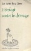 L'écologie contre le chômage.. LES AMIS DE LA TERRE 