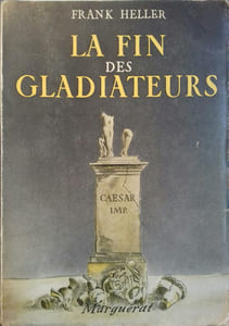 La fin des gladiateurs.