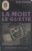 La mort le guette. (Devious design).. OLSEN D.B. 