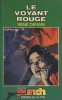 Le voyant rouge.. DERAIN René 