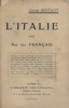 L'Italie vue par les Français. Rabelais - J. du Bellay - Saint Didier, de Brosses etc.. BERTAUT Jules 