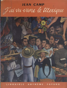 J'ai vu vivre le Mexique.