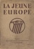 Revue de la jeunesse universitaire européenne. Cahier 12.. LA JEUNE EUROPE 