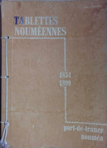 Tablettes nouméennes. Port-de-France. Nouméa. 1854-1899.