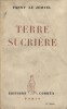 Terre sucrière. (Roman).. LE JEMTEL Fanny 