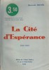 La cité d'espérance. Roman inédit.. ROUZES Bertrande 