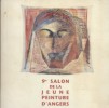 Catalogue du 9e salon de la jeune peinture d'Angers. Ville d'Angers. Salles du parc des Haras. 25 avril au 21 mai 1992.. NEUVIEME SALON DE LA JEUNE ...