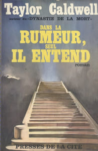 Dans la rumeur, seul il entend. Roman.
