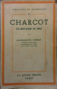Charcot, le chevalier du pôle.