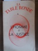 La Table ronde N° 225 : L'homme et la justice. Littérature - Arts - Philosophie - Sciences humaines - Sciences .... LA TABLE RONDE 