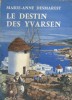 Le destin des Yvarsen.. DESMAREST Marie-Anne 