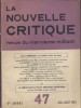 La Nouvelle critique N° 47 : Barbusse (Le couteau entre les dents) - Kanapa - Pierre Hervé - Maurcie Agulhon - …. LA NOUVELLE CRITIQUE 