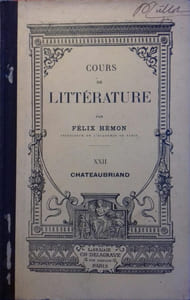 Cours de littérature à l'usage des divers examens. tome XXII : Chateaubriand.