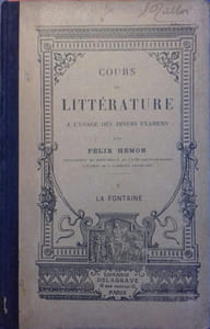Cours de littérature à l'usage des divers examens. tome V : La Fontaine.