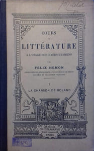 Cours de littérature à l'usage des divers examens. tome I : La chanson de Roland.