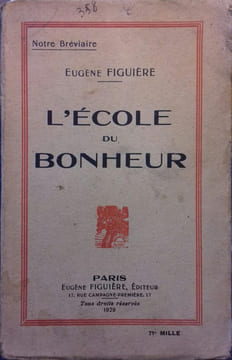 L'école du bonheur. Notre bréviaire.. FIGUIERE Eugène