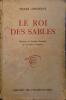 Le roi des sables.. APESTEGUY Pierre 