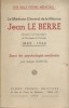 Le médecin général de la marine Jean Le Berre, membre correspondant de l'Académie de chirurgie. 1882-1946.. QUENTEL Joseph 