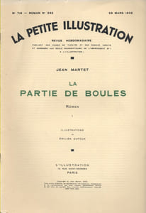 La petite illustration - Roman : La partie de boules. Roman complet en 4 fascicules.