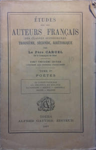 Etude sur les auteurs français des classes supérieures. Troisième, seconde, rhéthorique. tome 1er : Poètes.