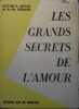 Les grands secrets de l'amour.. PROTOIS M. (Dr) - GERARD A.-M. 