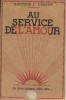 Au service de l'amour.. CARNOT J. (Docteur) 