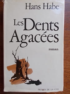 Les dents agacées. Roman.