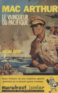 Mac Arthur le vainqueur du Pacifique.