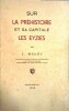 Sur la préhistoire et sa capitale - Les Eyzies.. MAURY Jean 