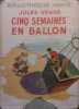 Cinq semaines en ballon.. VERNE Jules Illustrations de G. Dutriac.