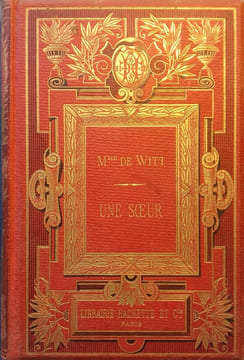 Une soeur.. WITT (Madame de) Illustrations de Emile Bayard.