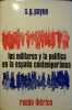 Los militares y la politica en la Espana contemporanea.. PAYNE S.-G. 