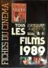 Fiches du cinéma. Tous les films 1989.. FICHES DU CINEMA 1989 