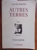 Autres terres. Poèmes.. MAESTRE Claude Illustrés par Yvan Maëstre.