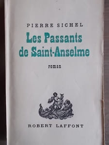 Les passants de Saint-Anselme. Roman.
