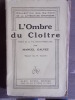 L'ombre du cloître. Roman de la vie hispano-américaine.. GALVEZ Manuel 