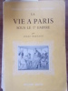 La vie à Paris sous le 1er Empire.. BERTAUT Jules 