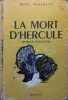 La mort d'Hercule. Roman policier.. MINERATH Marc Couverture de Daniel Calot. Illustrations de Robert Le Pajolec.