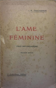 L'âme féminine. Essai psychologique.