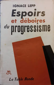 Espoirs et déboires du progressisme.